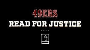 49ers Read For Justice