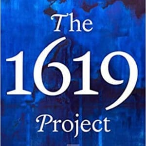 The 1619 Project: A New Origin Story