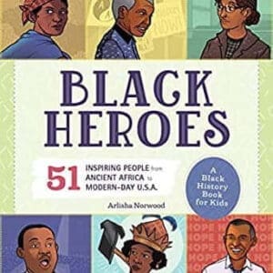 Black Heroes  51 Inspiring People