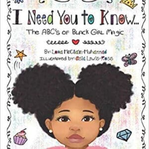 I Need You To Know ... The ABC's of Black Girl Magic - AshayByTheBay.com