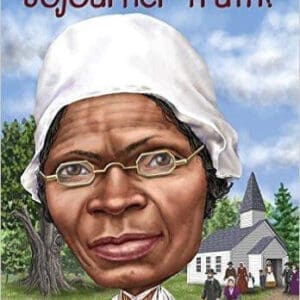 Who Was Sojourner Truth?