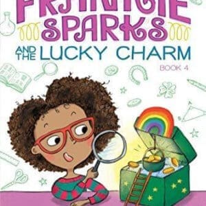 Frankie Sparks And The Lucky Charm #4