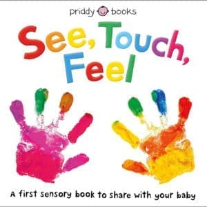 See, Touch, Feel: A First Sensory Book at AshayByTheBay.com