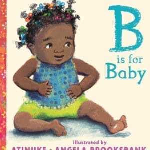 B is for Baby at AshayByTheBay.com