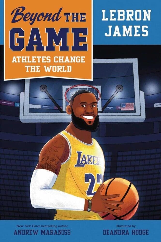 Beyond the Game: LeBron James (Beyond the Game: Athletes Change the World