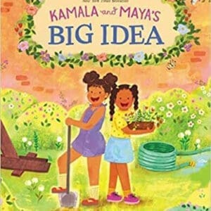 Kamala and Maya's Big Idea