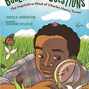 Buzzing with Questions: The Inquisitive Mind of Charles Henry Turner