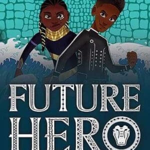 Mission to Shadow Sea (Future Hero #2)