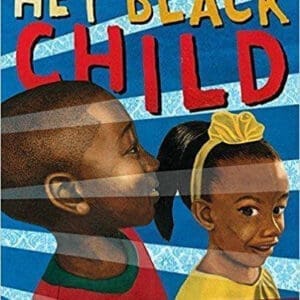 Hey Black Child at AshayByTheBay.com
