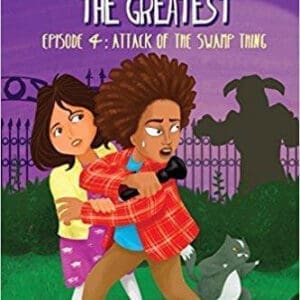Jaden Toussaint, the Greatest Episode 4: Attack of the Swamp Thing (Volume 4)