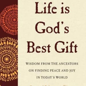 Life is God's Best Gift