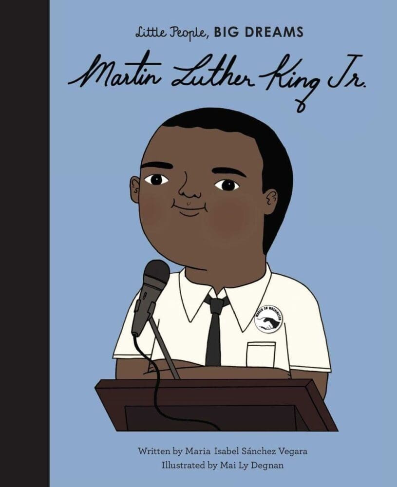 Martin Luther King Jr. (Little People, Big Dreams Series