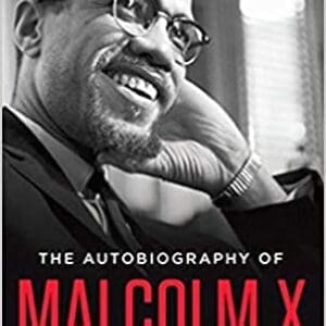The Autobiography of Malcolm: X As Told to Alex Haley at Ashay BY The Bay