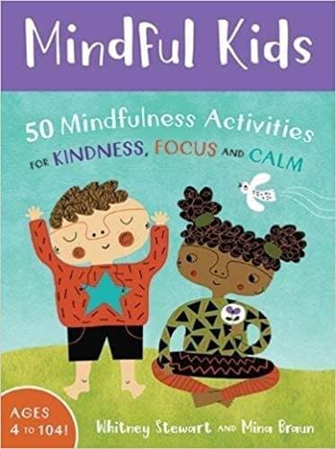 Mindful Kids 50 Mindfulness Activities