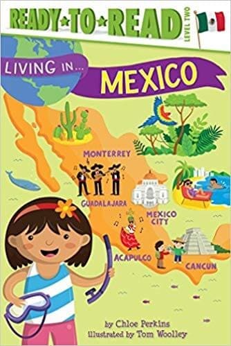 Ready To Read: Living in Mexico (Level 2)