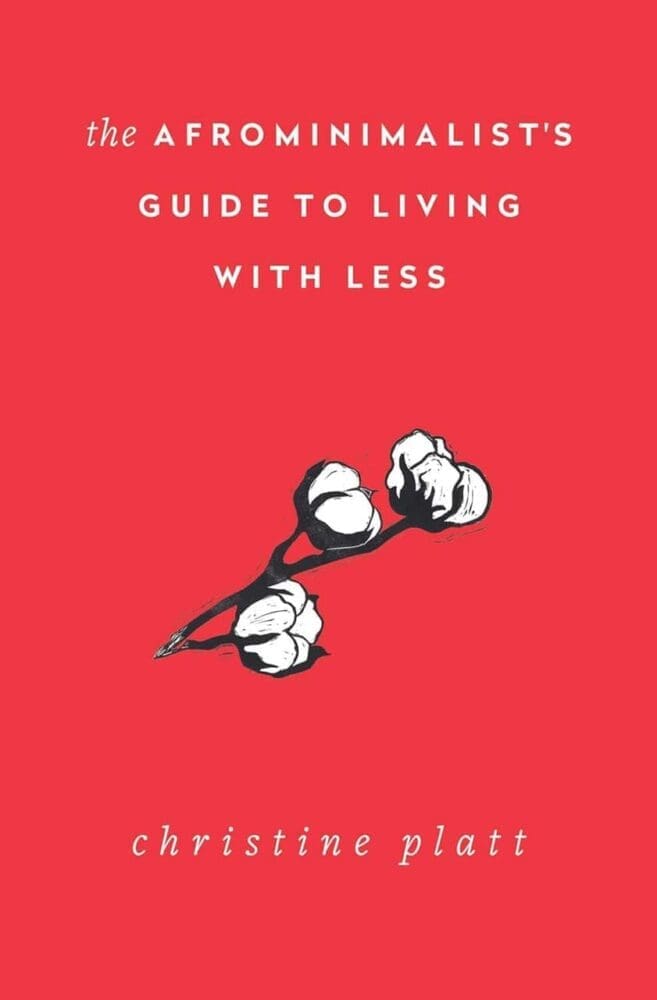 The Afrominimalist's Guide to Living with Less at AshayByTheBay.com