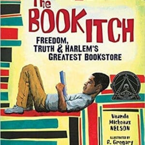 The Book Itch: Freedom, Truth, and Harlem's Greatest Bookstore