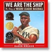 We Are the Ship: The Story of Negro League Baseball