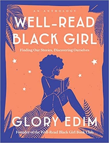 Well-Read Black Girl: Finding Our Stories, Discovering Ourselves at AshayByTheBay.com