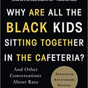 Why Are All The Black Kids Sitting Together in the Cafeteria!?