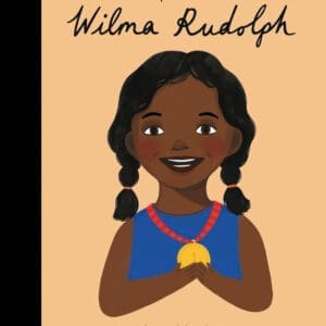 Wilma Rudolph (Little People Series) at Ashaybythebay.com