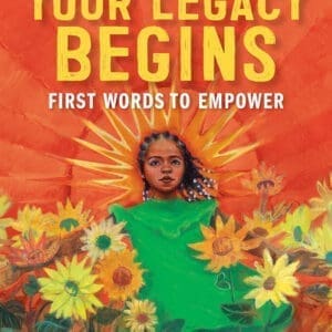 Your Legacy Begins: First Words to Empower  at AshayByTheBay.com