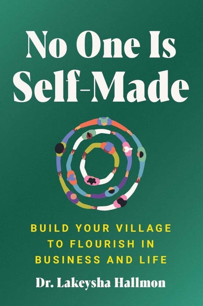 No One Is Self-Made: A Motivational Self-Help Guide with a Community-Oriented Approach, Perfect for Winter 2025, Rewrite the Rules of Business with Collective Support
