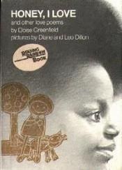 Honey, I Love, and Other Love Poems