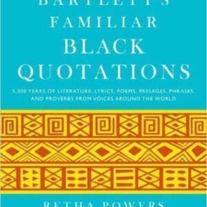 Bartlett's Familiar Black Quotations