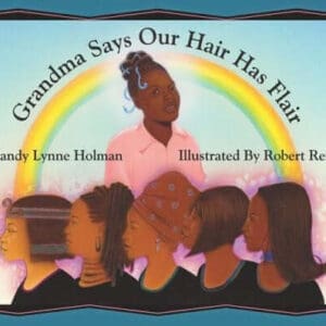 Grandma Says Our Hair Has Flair