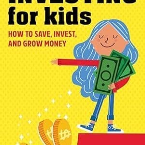 Investing For Kids! How to Save, Invest and Grow Money Cover image